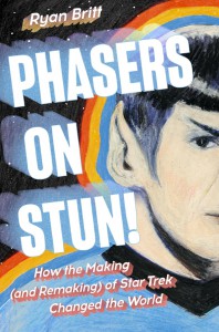 Couverture du livre Phasers on Stun! - de Ryan Britt