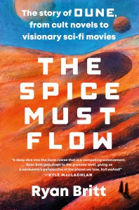Couverture du livre The Spice Must Flow - de Ryan Britt
