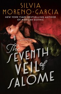 Couverture du livre The Seventh Veil of Salome - de Silvia Moreno-Garcia