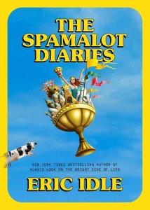 Cover of the book The Spamalot Diaries - by Eric&nbsp;Idle