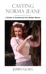 Couverture du livre Casting Norma Jeane - de James&nbsp;Glaeg