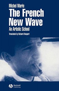 Cover of the book The French New Wave - by Michel Marie