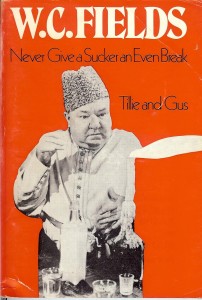 Cover of the book W.C. Fields in Never Give a Sucker an Even Break and Tillie and Gus - by W.C.&nbsp;Fields