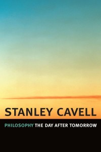 Cover of the book Philosophy the Day after Tomorrow - by Stanley&nbsp;Cavell