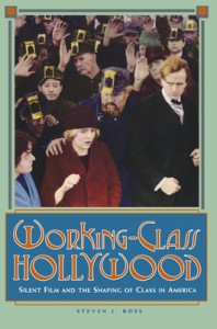 Cover of the book Working-Class Hollywood - by Steven J. Ross