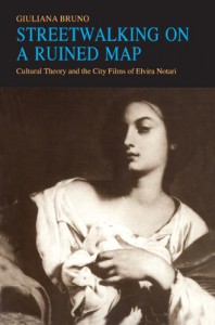 Couverture du livre Streetwalking on a Ruined Map - de Giuliana Bruno