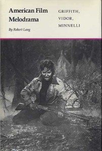 Cover of the book American Film Melodrama - by Robert&nbsp;Lang
