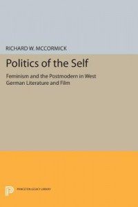 Couverture du livre Politics of the Self - de Richard W. McCormick