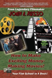 Couverture du livre How to Make Exciting Money-Making Movies - Sous la direction de John&nbsp;Russo et Gary&nbsp;Lee&nbsp;Vincent
