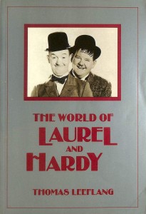 Cover of the book The World of Laurel and Hardy - by Thomas&nbsp;Leeflang