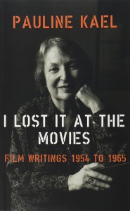 Cover of the book I Lost it at the Movies - by Pauline Kael