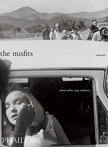 Couverture du livre The Misfits - Sous la direction de Arthur Miller et Serge Toubiana