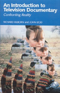 Cover of the book An Introduction to Television Documentary - by Richard Kilborn and John Izod