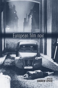 Cover of the book European Film Noir - Edited by Andrew Spicer
