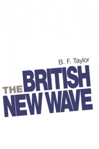 Couverture du livre The British New Wave - de B. F. Taylor