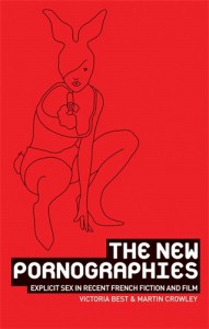 Couverture du livre The New Pornographies - de Victoria Best et Martin Crowley
