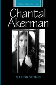 Couverture du livre Chantal Akerman - Sous la direction de Diana Holmes, Marion Schmid et Robert Ingram