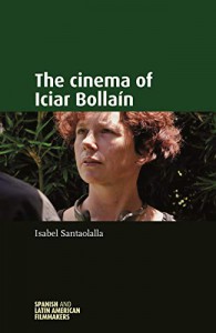 Couverture du livre The Cinema of Iciar Bollain - de Isabel Santaolalla