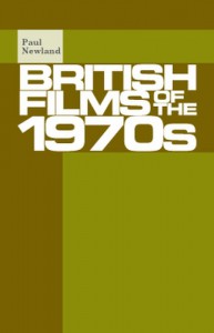 Cover of the book British Films of the 1970s - by Paul Newland