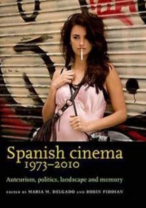 Couverture du livre Spanish Cinema 1973-2010 - Sous la direction de Maria M. Delgado et Robin Fiddian