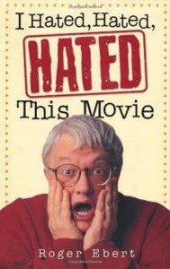 Couverture du livre I Hated, Hated, Hated This Movie - de Roger Ebert