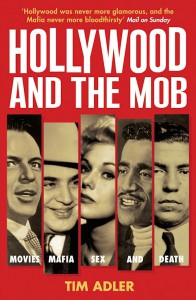 Cover of the book Hollywood and the Mob - by Tim Adler