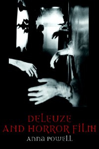 Cover of the book Deleuze and Horror Film - by Anna Powell