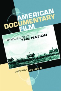 Couverture du livre American Documentary Film - de Jeffrey A. Geiger