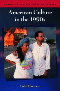 Couverture du livre American Culture in the 1990s - de Colin Harrison