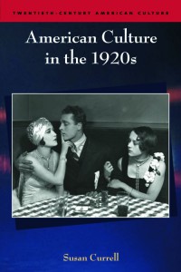 Couverture du livre American Culture in the 1920s - de Susan Currell