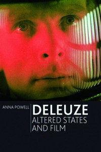 Cover of the book Deleuze, Altered States and Film - by Anna Powell