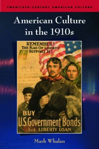 Cover of the book American Culture in the 1910s - by Mark Whalan