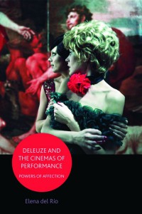 Couverture du livre Deleuze and the Cinemas of Performance - de Elena del Río