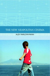 Couverture du livre The New Neapolitan Cinema - de Alex Marlow-Mann