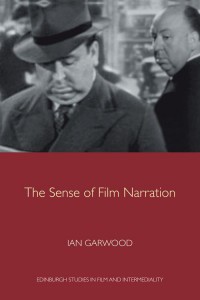 Couverture du livre The Sense of Film Narration - de Ian Garwood