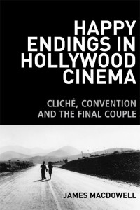 Couverture du livre Happy Endings in Hollywood Cinema - de James MacDowell