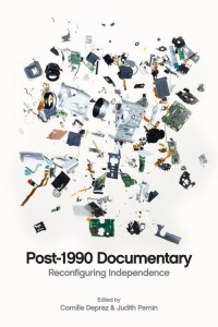 Couverture du livre Post-1990 Documentary - Sous la direction de Camille Deprez et Judith Pernin