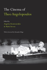 Couverture du livre The Cinema of Theo Angelopoulos - Sous la direction de Angelos Koutsourakis et Mark Steven