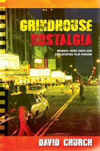 Couverture du livre Grindhouse Nostalgia - de David Church