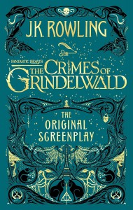 Couverture du livre Fantastic Beasts The Crimes of Grindelwald - de J.K. Rowling