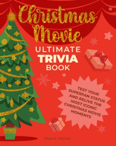 Couverture du livre Christmas Movie Ultimate Trivia Book - de Neal E. Fischer