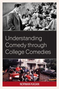 Cover of the book Understanding Comedy Through College Comedies - by Norman Kagan