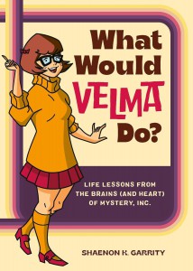 Couverture du livre What Would Velma Do? - de Shaenon K. Garrity