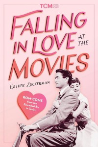Couverture du livre Falling in Love at the Movies - de Esther Zuckerman