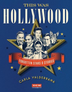 Couverture du livre This Was Hollywood - de Carla Valderrama