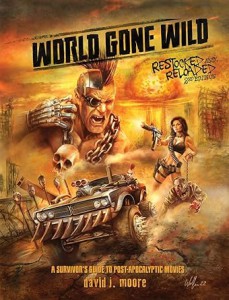 Couverture du livre World Gone Wild, Restocked and Reloaded 2nd Edition - de David J. Moore