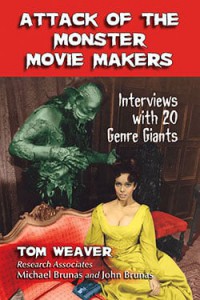 Couverture du livre Attack of the Monster Movie Makers - de Tom Weaver