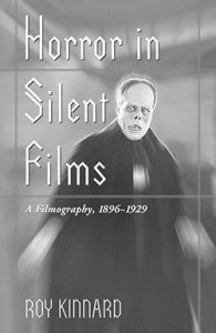 Cover of the book Horror in Silent Films - by Roy Kinnard