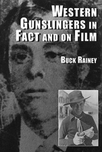 Couverture du livre Western Gunslingers in Fact and on Film - de Buck Rainey