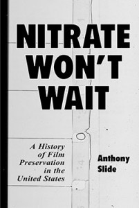 Couverture du livre Nitrate Won't Wait - de Anthony Slide